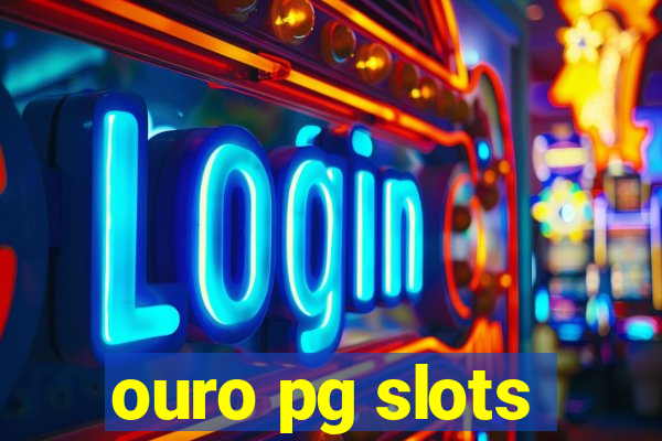 ouro pg slots